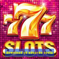 download cd eduardo costa